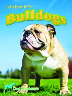 cover image of Let's Hear It For Bulldogs